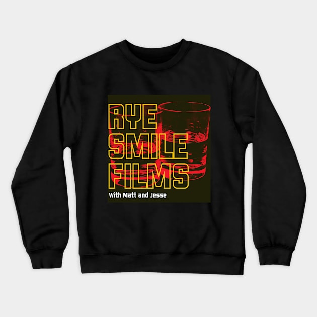 Rye Smile Films Main Logo Crewneck Sweatshirt by Rye Smile Films with Matt and Jesse